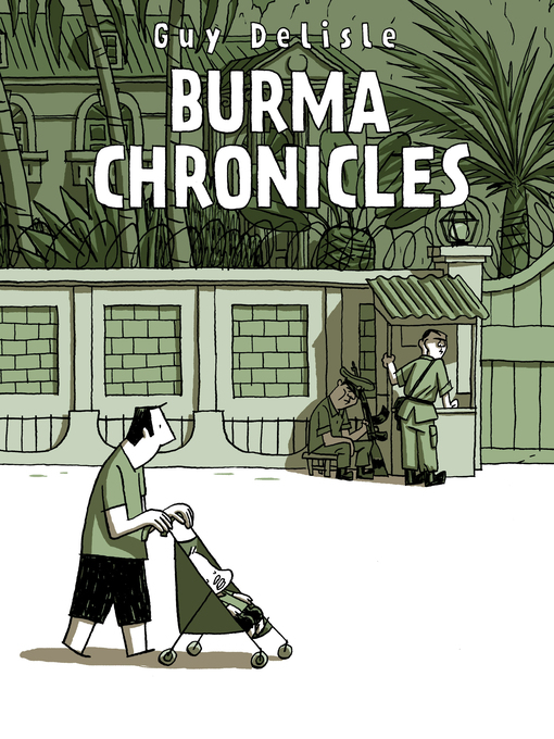 Title details for Burma Chronicles by Guy Delisle - Wait list